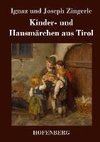 Kinder- und Hausmärchen aus Tirol