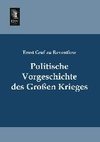 Politische Vorgeschichte des Großen Krieges