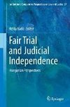 Fair Trial and Judicial Independence