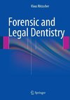 Forensic and Legal Dentistry