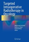 Practical Guide to Targeted Intraoperative Radiotherapy: TARGIT