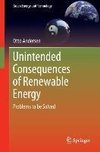 Unintended Consequences of Renewable Energy