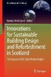 Innovations for Sustainable Building Design and Refurbishment in Scotland