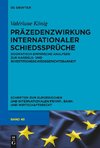 Präzedenzwirkung internationaler Schiedssprüche