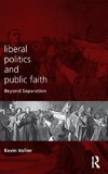 Liberal Politics and Public Faith