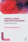 Women, Crime and Criminal Justice