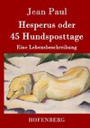 Hesperus oder 45 Hundsposttage