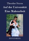 Auf der Universität / Eine Malerarbeit