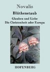 Blüthenstaub / Glauben und Liebe / Die Christenheit oder Europa