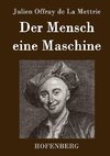 Der Mensch eine Maschine