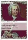 Bachs Greatest Hits. Das wohltemperierte Klavier und die Goldberg-Variationen