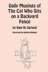 Daily Musings of the Cat Who Sits on a Backyard Fence