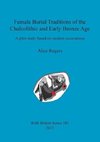 Female Burial Traditions of the Chalcolithic and Early Bronze Age