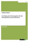 Erstellung eines Trainingsplans für die Beweglichkeit und Koordination