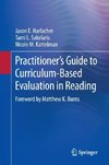 Practitioner's Guide to Curriculum-Based Evaluation in Reading