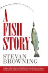 A Fish Story