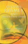 Rhythms, Rhymes, and Inspirational Chimes