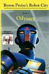 McQuayl, M: Robot City, Odyssey: A Byron Preiss Robot Myster