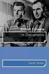 Street, S: British Cinema in Documents