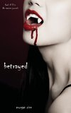 Betrayed (Book #3 in the Vampire Journals)