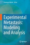 Experimental Metastasis: Modeling and Analysis