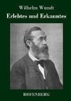 Erlebtes und Erkanntes