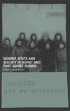 Gender, State and Society in Soviet and Post-Soviet Russia