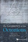 Tevian, D:  Geometry Of The Octonions, The