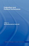 Federalism and Political Performance