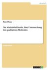 Die Marienthal-Studie. Eine Untersuchung der qualitativen Methoden