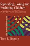 Separating, Losing and Excluding Children