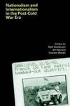 Goldmann, K: Nationalism and Internationalism in the Post-Co