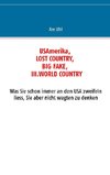 USAmerika, lost country, big fake, III. world country