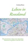 Leben in Russland