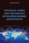 Financial Crises and the Politics of Macroeconomic Adjustments