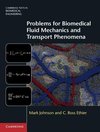 Johnson, M: Problems for Biomedical Fluid Mechanics and Tran