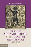 Wiseman, S: Writing Metamorphosis in the English Renaissance