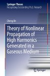 Theory of Nonlinear Propagation of High Harmonics Generated in a Gaseous Medium