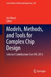 Models, Methods, and Tools for Complex Chip Design