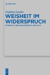 Weisheit im Widerspruch