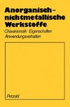 Anorganisch-nichtmetallische Werkstoffe