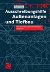 Ausschreibungshilfe Außenanlagen und Tiefbau