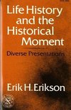 Erikson, E: Erikson ∗life History∗ And The Histo