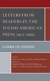 Letters from Readers in the Polish American Press, 1902 1969