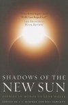 SHADOWS OF THE NEW SUN