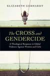 The Cross and Gendercide