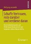 Schaffe Vertrauen, rede darüber und verdiene daran