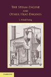 The Steam-Engine and Other Heat-Engines