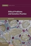 Ethical Problems and Genetics Practice