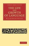 The Life and Growth of Language